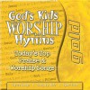 God's Kids Worship Gold Hymns: 20 of the Greatest Worship Hymns - Bob Singleton