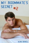 My Roommate's Secret 2 - Alina Howell