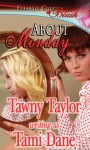 About Monday - Sydney Laine Allan, Tawny Taylor, Tami Dane