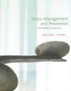 Stress Management and Prevention: Applications to Daily Life - Jeffrey A. Kottler, David Chen