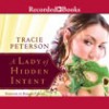 A Lady of Hidden Intent (Audio) - Tracie Peterson, Barbara Caruso