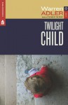 Twilight Child - Warren Adler