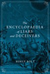 The Encyclopaedia of Liars and Deceivers - Roelf Bolt, Andy Brown