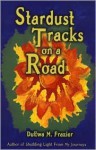 Stardust Tracks on a Road - DuEwa M. Frazier