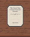 The Goose Step a Study of American Education - Upton Sinclair