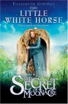 The Little White Horse: The Secret of Moonacre - Elizabeth Goudge