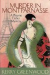 Murder In Montparnasse (Phryne Fisher, #12) - Kerry Greenwood