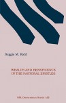 Wealth and Beneficence in the Pastoral Epistles: A Bourgeois Form of Early Christianity? - Reggie M. Kidd