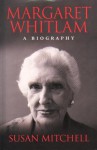 Margaret Whitlam: A Biography - Susan Mitchell