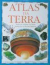 Atlas da Terra - Susanna van Rose, Richard Bonson, Paula Reis