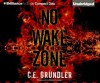 No Wake Zone - C.E. Grundler, Emily Durante