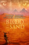 Blood in the Sand (Sanguis Noctis) - Robin Saxon, Alex Kidwell