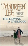 The Leaving Of Liverpool - Maureen Lee