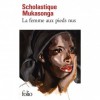 La femme aux pieds nus - Scholastique Mukasonga