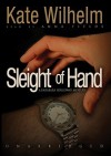 Sleight of Hand: A Barbara Holloway Mystery - Kate Wilhelm, Anna Fields