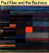 Paul Klee and the Bauhaus - Christian Geelhaar