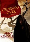 Crossing Over - Anna Kendall