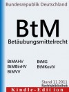 BtM - Betäubungsmittelrecht (Betäubungsmittelgesetz BtMG, Betäubungsmittel-binnenhandelsverordnung BtMBinHV, Außenhandelsverordnung BtMAHV, Kostenverordnung ... BtMVV) (Rechtsbibliothek) (German Edition) - Bundesrepublik Deutschland