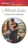 Living the Charade - Michelle Conder