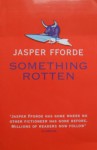 Something Rotten - Jasper Fforde
