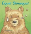 Equal Shmequal - Virginia L. Kroll