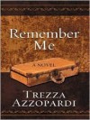 Remember Me - Trezza Azzopardi