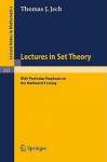 Lectures in Set Theory,: With Particular Emphasis on the Method of Forcing - Thomas J. Jech