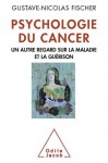 Psychologie du cancer (Sciences Humaines) (French Edition) - Gustave-Nicolas Fischer