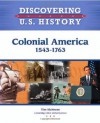 Colonial America: 1543-1763 (Discovering U.S. History) - Tim McNeese, Richard Jensen