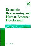 Economic Restructuring And Human Resource Development - Marcus Powell