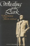 Whistling in the Dark: The Story of Fred Lowery, the Blind Whistler - Fred Lowery, John McDowell