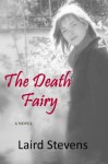 The Death Fairy - Laird Stevens