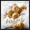 Bite Size: Elegant Recipes for Entertaining - François Payard, Anne E. McBride, Craig Freeman, Rogerio Voltan