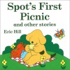 Spot's First Picnic and Other Stories - Eric Hill