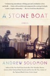 A Stone Boat: A Novel - Andrew Solomon