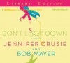 Don't Look Down - Patrick Lawlor, Renée Raudman, Jennifer Crusie, Bob Mayer