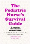 The Pediatric Survival Guide - Lisa M. Rebeschi, Mary L. Brown, Brenda Goodner