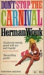 Don't stop the carnival - Herman Wouk