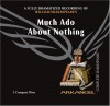 Much Ado About Nothing (Arkangel Shakespeare) - William Shakespeare, Samuel West, Arkangel Cast, Amanda Root