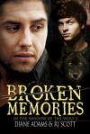 Broken Memories - Diane Adams, RJ Scott