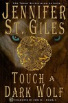 Touch a Dark Wolf - Jennifer St. Giles