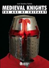 Medieval Knights: The Age of Chivalry - José Sánchez, Andrea Press