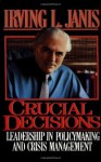 Crucial Decisions - Irving L. Janis