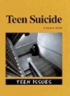 Teen Suicide (Teen Issues) - Hayley R. Mitchell