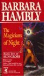 The Magicians of Night: (#2) - Barbara Hambly