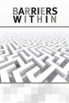 Barriers Within - John Pearson