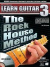 Rock House Method: Learn Guitar 3: A step-by step guide to Advanced Guitar Techniques (The Rock House Method) - John McCarthy