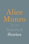 New Selected Stories - Alice Munro