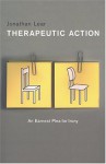 Therapeutic Action: An Earnest Plea For Irony - Jonathan Lear