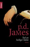 Tod an heiliger Stätte (German Edition) - P.D. James, Dr. Christa Seibicke